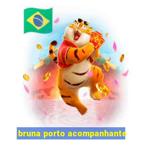 bruna porto acompanhante